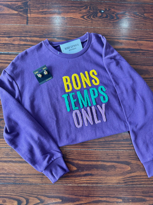 Bon Temps Only Sweatshirt